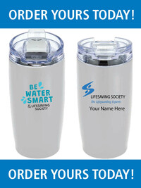 Limited Time Offer! Order a personalized Lifesaving Society Tumbler